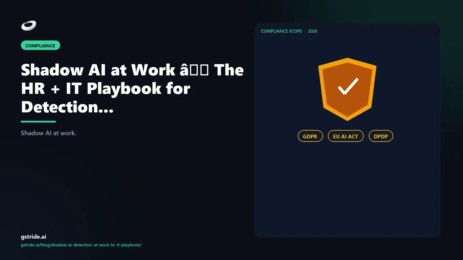 Shadow AI at Work — The HR + IT Playbook for Detection (Without Surveillance) — gStride AI